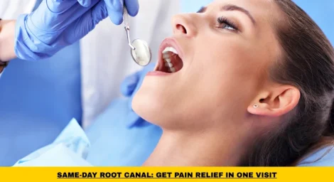Same-day root canal treatment completed in one dental visit using advanced technology